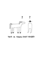This Is Their First Rodeo