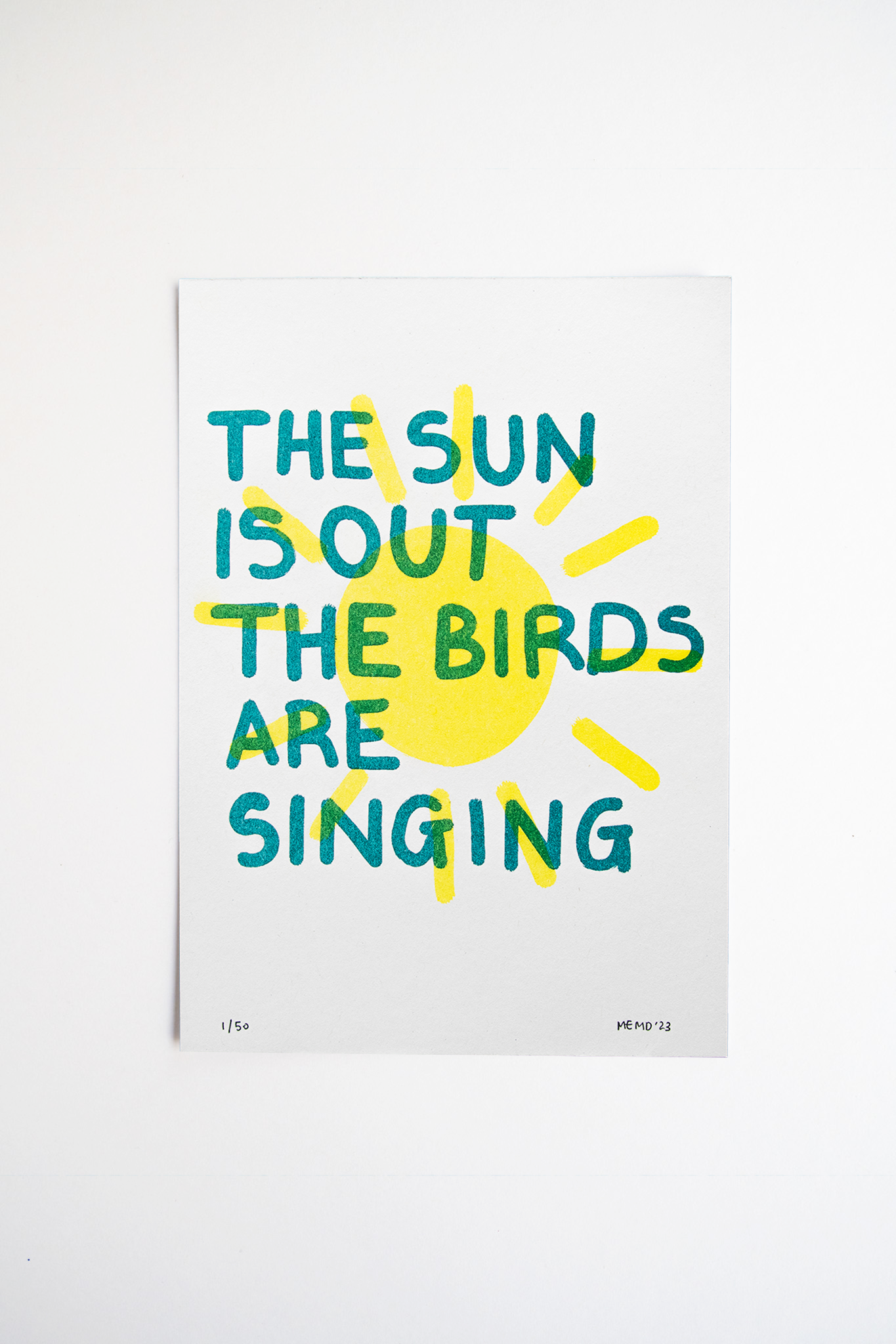 The Sun is Out The Birds Are Singing