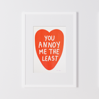 You Annoy Me The Least